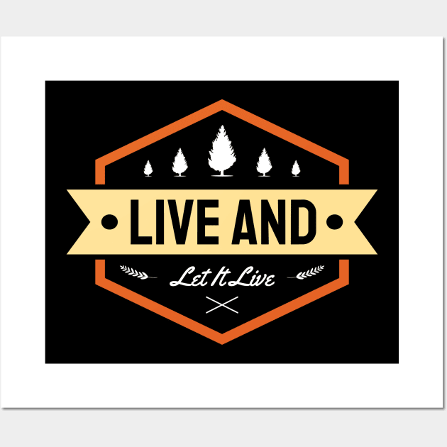 Live and Let It Live Wall Art by STL Project